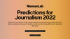 Le meilleur des prédictions 2022 du Nieman Journalism Lab